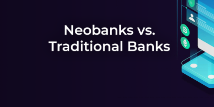 how neobanks work compared to traditional banks